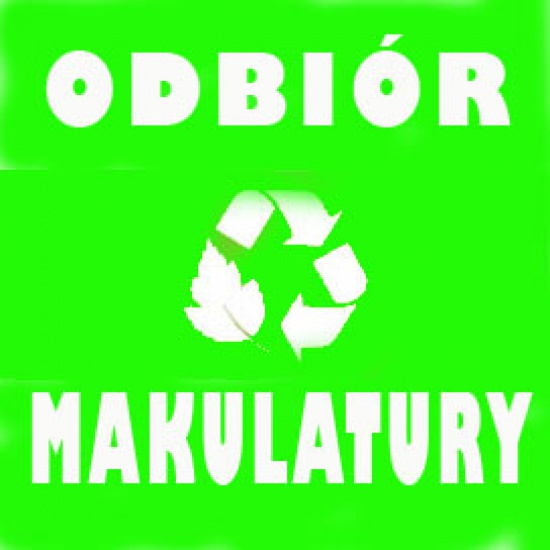 BEZPŁATNY ODBIÓR MAKULATURY