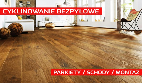 Cyklinowanie bezpyłowe | Montaż | Parkiety | Schody | Tanio