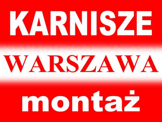 Montaż Karniszy Warszawa Żoliborz Bielany Ursynów Praga Wola Ocho