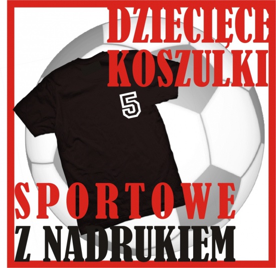KOSZULKI,TORBY,FARTUCHY Z NADRUKIEM: TWÓJ NAPIS, TEKST, LOGO, GRA