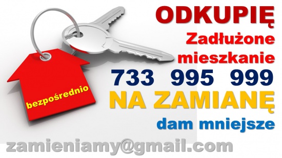 Zadłużona nieruchomość, dom, mieszkanie? Zapraszam BEZPOŚREDNIO!