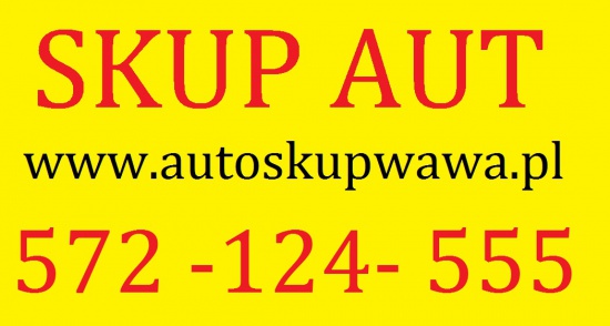 SKUP AUT WARSZAWA 572 124 555