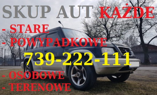 Skup aut Warszawa 739-222-111 Kupię każde auto Warszawa