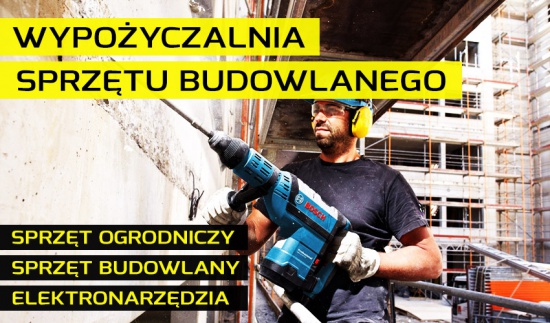 Wypożyczalnia | Elektronarzędzia | Sprzęt budowlany | Ogród